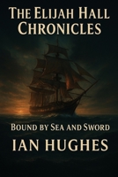 The Elijah Hall Chronicles: novellas B0F381R3MX Book Cover
