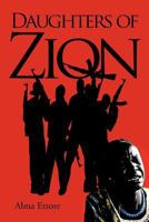 Daughters of Zion 146700748X Book Cover