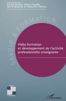 Vidéo-formation et développement de l'activité professionnelle enseignante (Savoir Et Formation) (French Edition) 2343144613 Book Cover