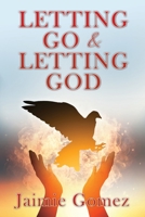 Letting go & letting God 1662875924 Book Cover