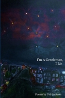 I'm a Gentleman, I Lie 1329894901 Book Cover