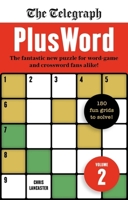 PlusWord 2 – the Mindful edition: 150 relaxing puzzles for Word-game and Crossword fans alike 1788404130 Book Cover