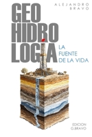 GEOHIDROLOGIA: LA FUENTE DE LA VIDA (Spanish Edition) B0G6KCCYPH Book Cover