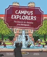 Campus Explorers: The Search for Osceola and Renegade 1684012023 Book Cover