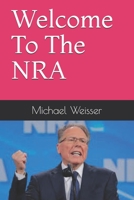 Welcome To The NRA B0959JPSSY Book Cover