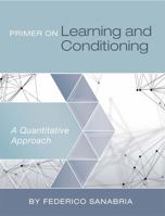 Primer on Learning and Conditioning 1516554485 Book Cover