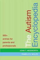 The Autism Encyclopedia 1557666717 Book Cover