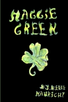Maggie Green 1312134712 Book Cover