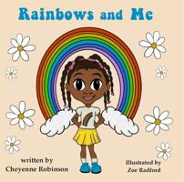 Rainbows and Me 1735994308 Book Cover