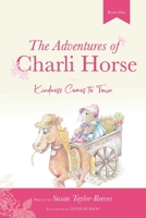 The Adventures of Charli Horse: Kindness Comes to Town 0645751421 Book Cover