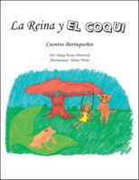 La Reina y El Coqui: Cuentos Borinquenos 1425187803 Book Cover