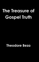 The Treasure of Gospel Truth 1387107577 Book Cover