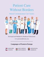 Patient Care Without Borders: Languages of Eastern Europe 1517611741 Book Cover