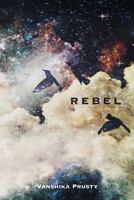 Rebel 1460283171 Book Cover