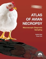 Atlas of Avian Necropsy: Macroscopic Diagnosis Sampling Updated edition 8417225900 Book Cover