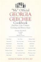 "My" Official Georgia Geechee Cookbook: Geechees, Low Country Cooking and History Facts 1503549151 Book Cover