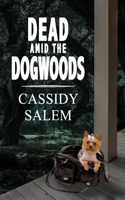 Dead amid the Dogwoods B0BFVF35JS Book Cover