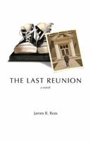 The Last Reunion 1935529889 Book Cover