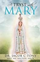 A Tryst with Mary 1629521779 Book Cover