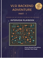 VLSI Backend Adventure Part I: Physical Design Interview Playbook B0H8ZH17QX Book Cover