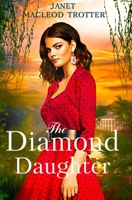 THE DIAMOND DAUGHTER: Raj Hotel Series: Book 3 1908359617 Book Cover