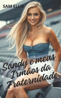 Sandy e os irmãos da fraternidade (Portuguese Edition) B0DV8V78QB Book Cover