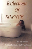 Refelctions of Silence 0578603217 Book Cover