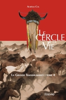 Le Cercle de la vie – La Grande Transhumance : Tome 4 (French Edition) 2414177934 Book Cover