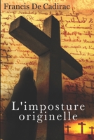 L'imposture Originelle (French Edition) 1686937970 Book Cover