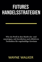 Futures Handelsstrategien 1393603572 Book Cover