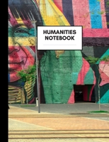 Humanities Notebook: Composition Book for Humanities Subject, Medium Size, Ruled Paper, Gifts for Humanities Teachers and Students 1692094793 Book Cover