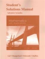 Student's Solutions Manual for Mathematics with Applications in the Management, Natural and Social Sciences 0321924924 Book Cover