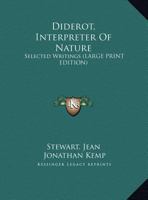 Diderot, Interpreter Of Nature: Selected Writings 1432557203 Book Cover