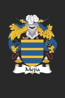 Mejia: Mejia Coat of Arms and Family Crest Notebook Journal (6 x 9 - 100 pages) 1694946347 Book Cover