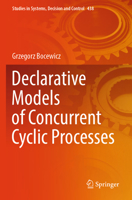 Declarative Models of Concurrent Cyclic Processes 3031405544 Book Cover