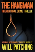The Hangman: International Crime Thriller B094T5BWVJ Book Cover