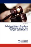 Religious Liberty: Freedom of Worship under the Kenyan Constitution 3843366721 Book Cover