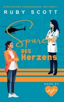 Spuren des Herzens (Städtisches Krankenhaus: Rettung 1) (German Edition) B0GR24QRMV Book Cover