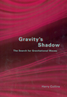 Gravity's Shadow: The Search for Gravitational Waves 0226113787 Book Cover