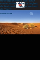 Hydrogéochimie des eaux souterraines dans la région de Naima-Aithah au sud-est de Tikrit 6205681234 Book Cover