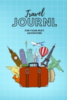Travel journal: For your next Adventure 1671817370 Book Cover