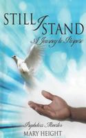 Still I Stand: A Journey to Purpose 1519394373 Book Cover