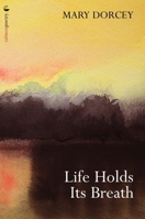 Life Holds Its Breath 1915022045 Book Cover
