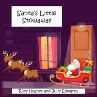 Santa's Little Stowaway 1835634443 Book Cover