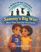 Sammy's Big Win: More Than Just The Final Score B0GMCV6G9H Book Cover