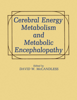 Cerebral Energy Metabolism and Metabolic Encephalopathy 0306417979 Book Cover