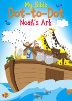 My Bible Dot-to-Dot: Noah's Ark 0745965695 Book Cover