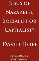 Was Jesus a Socialist or a Capitalist? 097721947X Book Cover