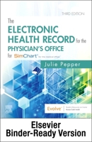 The Electronic Health Record for the Physician’s Office for SimChart for the Medical Office and SimChart for the Medical Office Learning the Medical Office Workflow 2022 Edition 0323932096 Book Cover