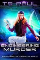 Engineering Murder 1947945068 Book Cover